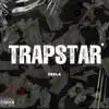 DEELA - Trapstar - Single